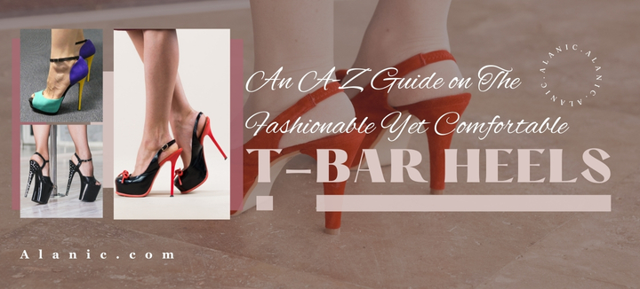 a-z guide of t-bar heels