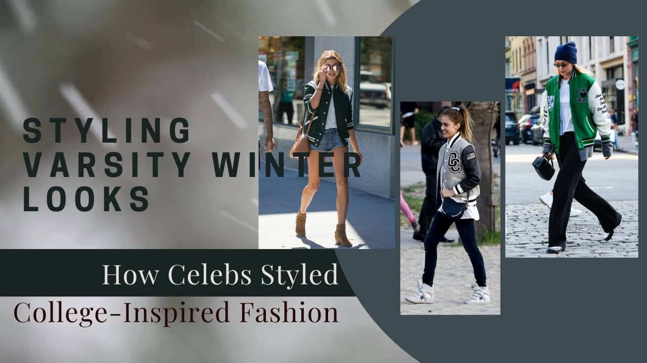 Celebs Varsity Winter Looks