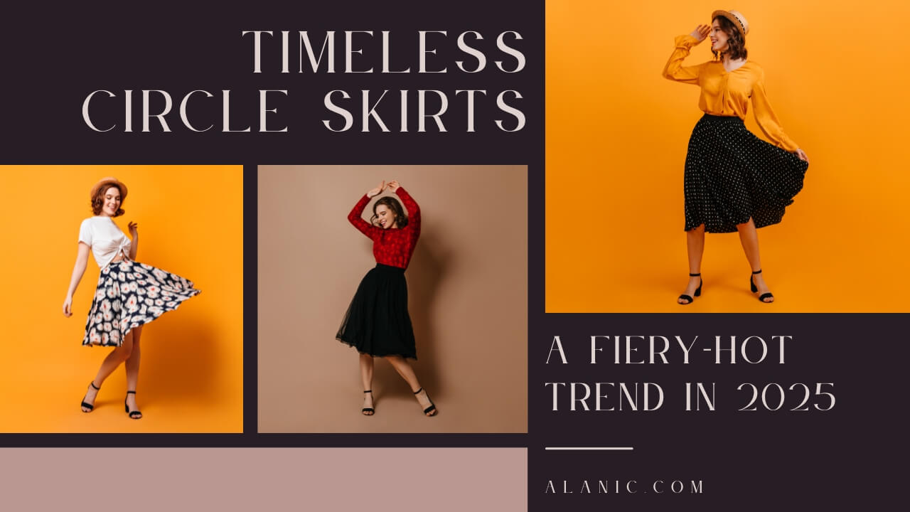 Trendy Timeless Circle Skirts in 2025